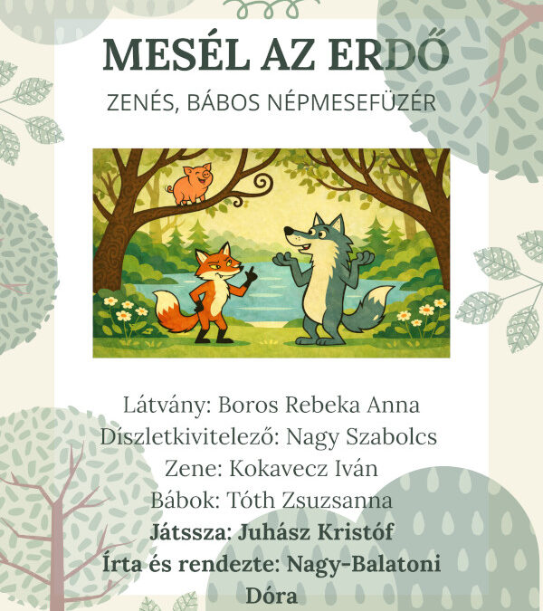 Mesél a téli erdő című darabunk átváltozása